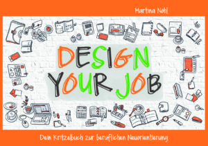 Arbeitsheft: Design your Job (PDF für Coachs/Berater)