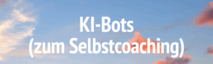 KI-Bots für Selbstcoaching